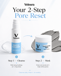 Veloura 2-step Pore Reset Duo: Step 1 cleanse daily with Oil-to-Milk Cleanser, Step 2 mask weekly with Purifying Clay Mask to refine pores
